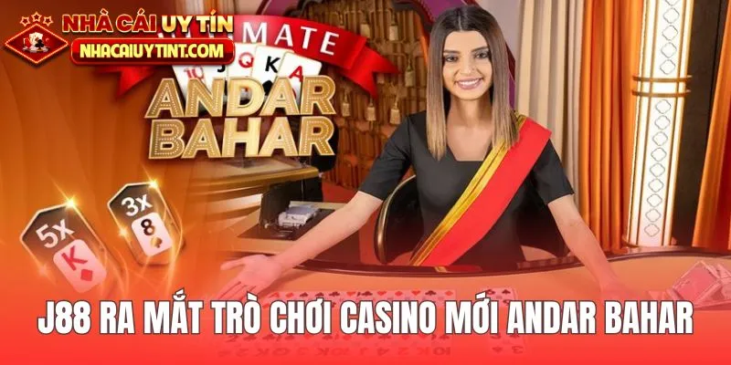 Andar Bahar là tựa game được J88 ra mắt trò chơi casino mới tại nhà cái