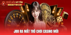 J88 cung cấp trò chơi casino mới