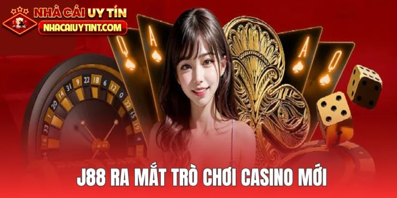 J88 cung cấp trò chơi casino mới