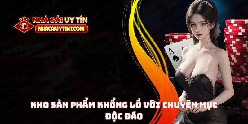 Kho sản phẩm khổng lồ với chuyên mục độc đáo